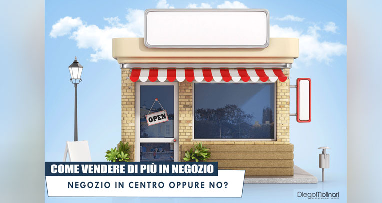 dove aprire un negozio