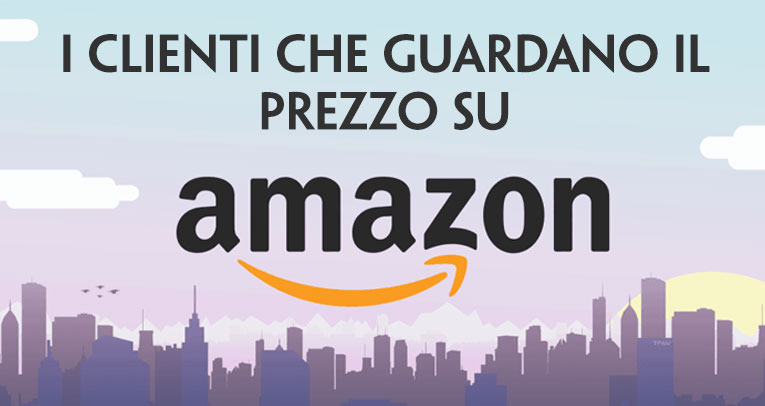 i clienti che guardano il prezzo su Amazon